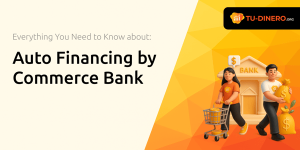 Auto Financing by Commerce Bank: Everything You Need to Know