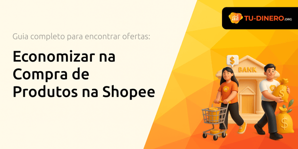 Economizar na Compra de Produtos na Shopee: O Guia Completo para Encontrar Ofertas