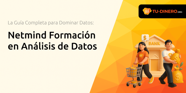 Netmind Formación en Análisis de Datos: La Guía Completa para Dominar Datos