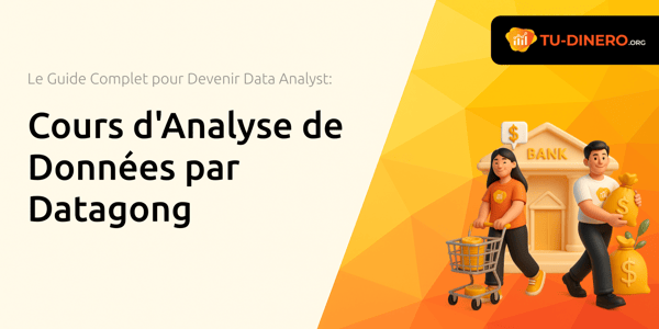 Cours d'Analyse de Données par Datagong: Le Guide Complet pour Devenir Data Analyst
