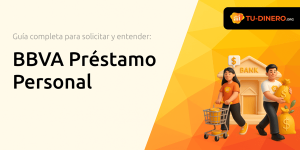 BBVA Préstamo Personal: La Guía Completa para Solicitar y Entender sus Condiciones