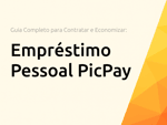 Empréstimo Pessoal PicPay: Guia Completo para Contratar e Economizar