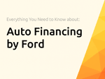 Auto Financing by Ford: Everything You Need to Know
