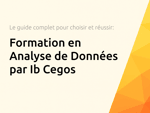 Formation en Analyse de Données par Ib Cegos: Le guide complet pour choisir et réussir